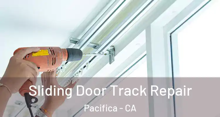  Sliding Door Track Repair Pacifica - CA
